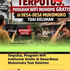 Terputus, Program WiFi Indihome Gratis di Desa-Desa Mukomuko Tuai Keluhan