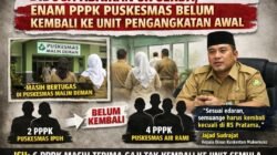 Diduga Abaikan SK Sekda, Enam PPPK Puskesmas Belum Kembali ke Unit Pengangkatan Awal